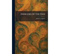 Dangers of the Day