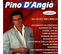 D'Angio, Pino - I Successi/Ma Quale Idea [Import]
