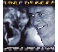 D'Angio,Pino - Lettere a F.Fellini (I/S)