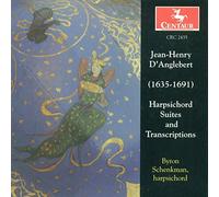Danglebert Jean Henry - Harpsichord Suites & Transcriptions