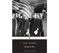 Dangling Man, Penguin Classics Series Saul Bellow (Auteur)