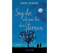 Dani Atkins Sonja Rebernik-Heidegg Sag ihr, ich war bei den Sternen: Rom (Poche)