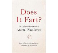 Does It Fart? – The Definitive Field Guide to Animal Flatulence – Hachette Pratique