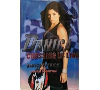 Danica: Crossing the Line