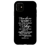 Daniel 12 3 Those Who are Wise Will Shine Bible Verse Prière Coque pour iPhone 11