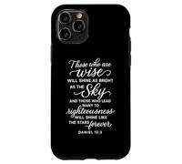 Daniel 12 3 Those Who are Wise Will Shine Bible Verse Prière Coque pour iPhone 11 Pro