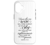 Daniel 12 3 Those Who are Wise Will Shine Bible Verse Prière Coque pour iPhone 16