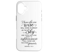 Daniel 12 3 Those Who are Wise Will Shine Bible Verse Prière Coque pour iPhone 16 Plus