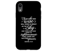 Daniel 12 3 Those Who are Wise Will Shine Bible Verse Prière Coque pour iPhone XR
