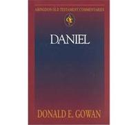 Daniel, Abingdon Old Testament Commentaries Donald E. Gowan (Auteur)