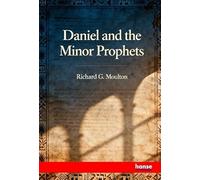 Daniel and the Minor Prophets