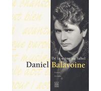 Daniel Balavoine. De La Scene Au Sahel