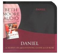 Daniel (Beth Moore CD Collection); Lives of Integrity, Words of Prophecy