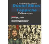Daniel Bikas Teppiche: Kollektion 2020-2023