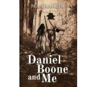 Daniel Boone And Me