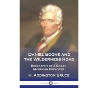 Daniel Boone And The Wilderness Road