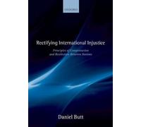Daniel Butt Rectifying International Injustice (Relié)
