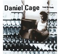 Daniel Cage - Loud On Earth by Daniel Cage (2000-07-25)