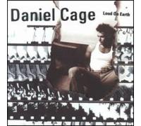 Daniel Cage - Loud on Earth [New CD] Alliance MOD