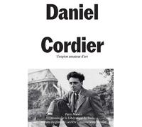 Daniel Cordier - Collectif - Paris-Musees - broché - Catalogue d'exposition