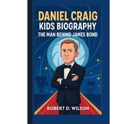 DANIEL CRAIG KIDS BIOGRAPHY: The Man Behind James Bond