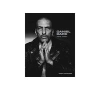 Daniel Darc Vers l'infini - Julien Lachaussée - Serious Publishing - broché - Recueil
