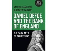 Daniel Defoe and the Bank of England - [Version Originale] Valerie Hamilton, Martin Parker (Auteur)