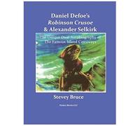 Daniel Defoe's Robinson Crusoe And Alexander Selkirk