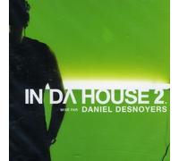 Daniel Desnoyers - in Da House, Vol. 2: Mix by Daniel Desnoyers [Import]