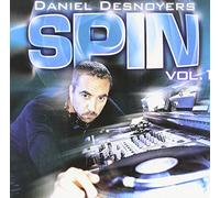 DANIEL DESNOYERS - Spin, Vol. 1 [Import]