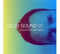 Daniel Desnoyers - Vol. 1-Club Sound