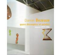 Daniel Dezeuze : Gazes Découpées Et Peintes, Oeuvres 1977-1981