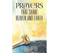 Daniel Duval Prayers That Shake Heaven and Earth (Poche)