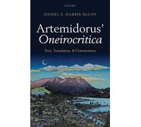 Daniel E. Harris-McCoy Artemidorus' Oneirocritica (Relié)