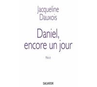Daniel, Encore Un Jour