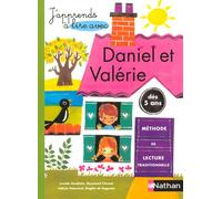 Daniel et Valérie – Méthode de lecture traditionnelle – 5 - 6 ans