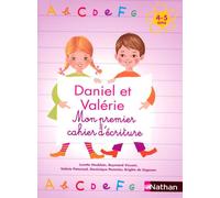 Daniel et Valérie - Mon premier cahier d'écriture 4-5 ans - Lucette Houblain - Nathan - cartonné - Scolaire / Universitaire
