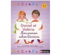 Daniel Et Valérie - Mon Premier Cahier D'écritures 4-5 Ans