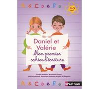 Daniel Et Valérie - Mon Premier Cahier D'écritures 4-5 Ans