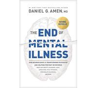 Daniel G. Amen - End of Mental Illness - Paperback - E245z