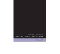 Daniel Garber Oxford Studies in Early Modern Philosophy Volume V (Relié)