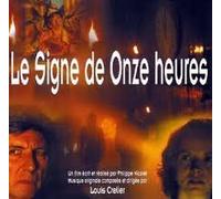 DANIEL GIRARDER LOUIS CRELLIER - LE SIGNE DE ONZE HEURES