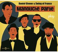 Daniel Givone & Swing of France Play Manouche Partie (CD) Album