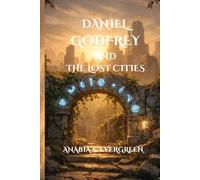 Daniel Godfrey and The Lost Cities
