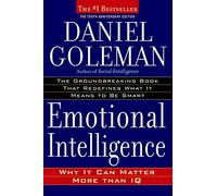 [Daniel Goleman] Intelligence émotionnelle : édition du 10e anniversaire ; pourquoi il peut importe plus que IQ【2006】 Daniel Goleman (auteur) couverture rigide.