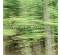 Daniel Goode : AnnCela Express. Katz, Kim, Kubera, Momenta Quartet, Simoncic.