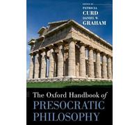Daniel Graham Patricia Cur The Oxford Handbook of Presocratic Philosoph (Poche)