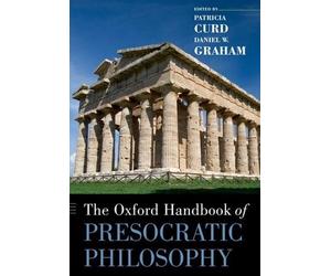 Daniel Graham Patricia Cur The Oxford Handbook of Presocratic Philosoph (Poche)