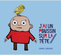 Daniel Grenier - Jai Un Poussin sur la Tete [Import]