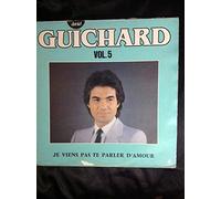 daniel guichard - daniel guichard volume 5 je viens te parler d'amour ks3024dg251